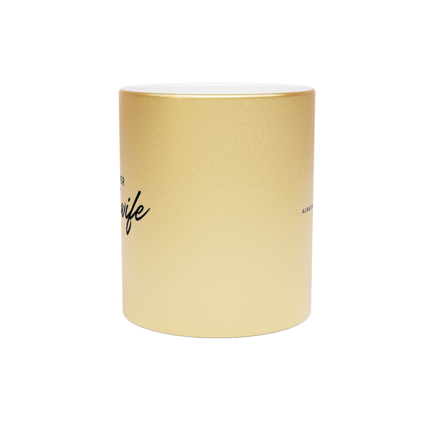 Former Trad Wife Metallic Mug (Silver\Gold)