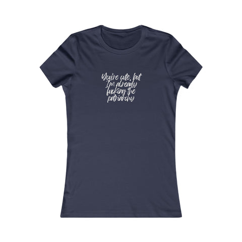 Women's Favorite Tee - Fucking the Patriarchy