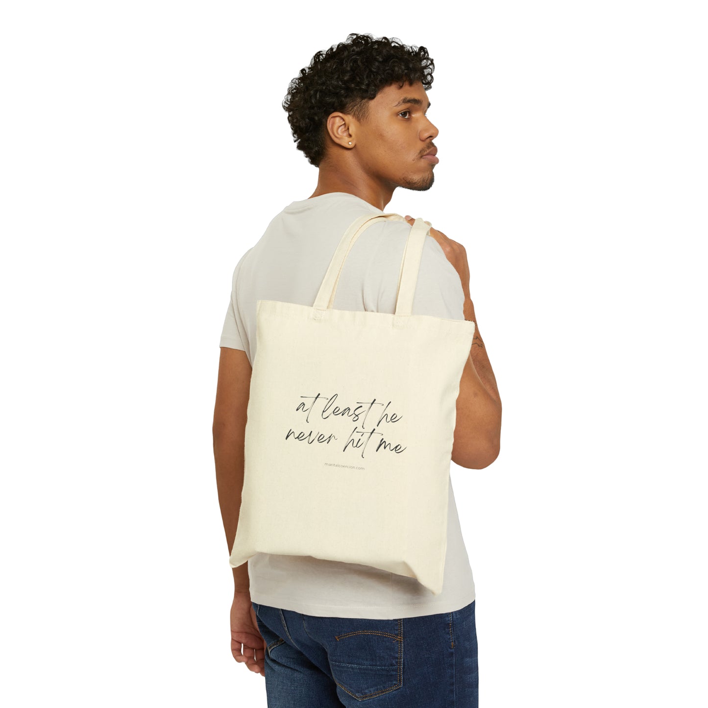 Cotton Canvas Tote Bag - "At least he never hit me"