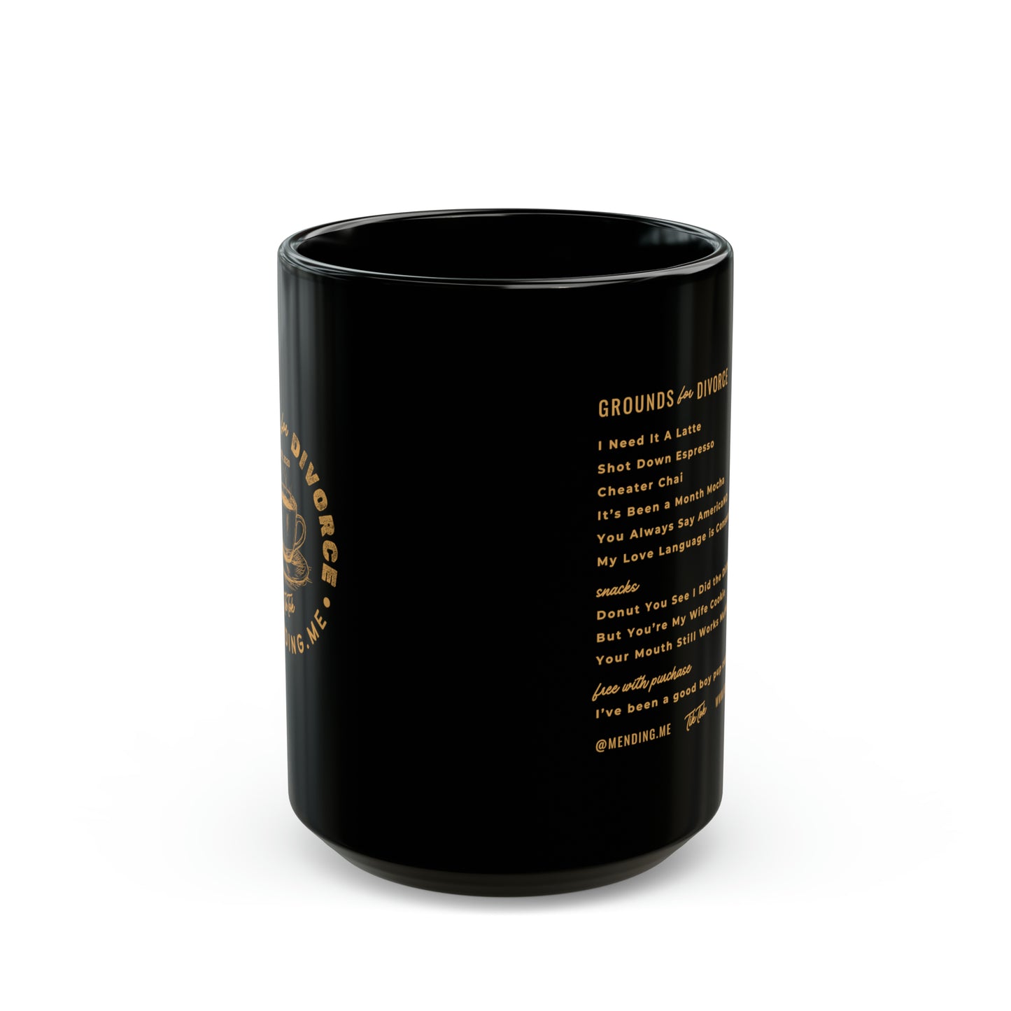 Grounds for Divorce Mug (11oz, 15oz)